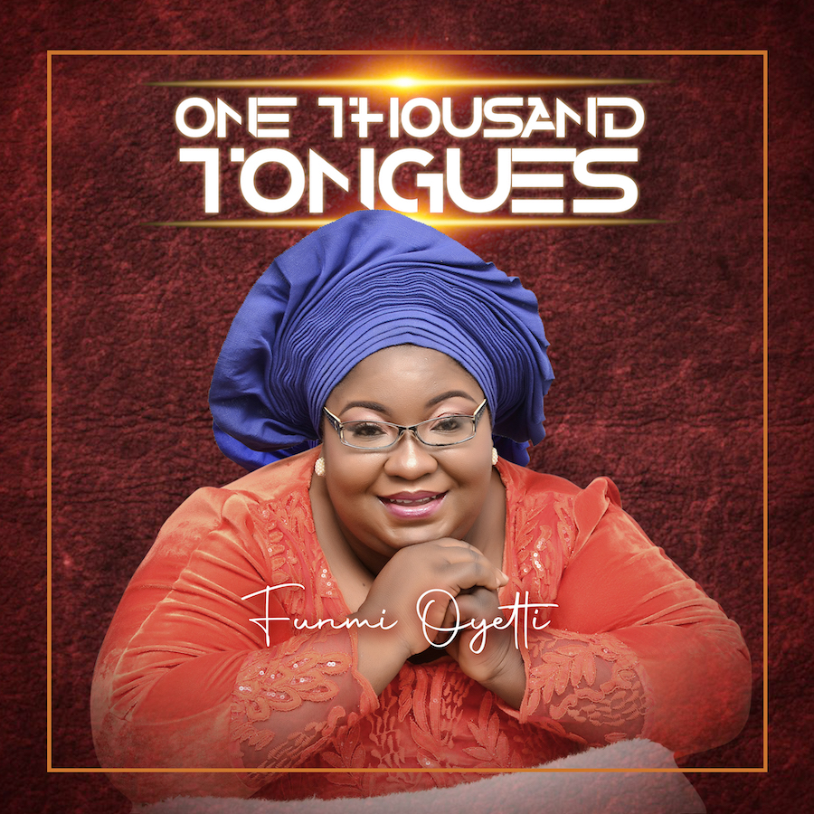 Funmi Oyetti-One Thousand Tongues