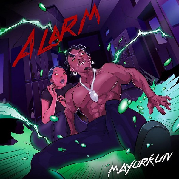 New Music: Mayorkun - Alarm + Oshey Boys