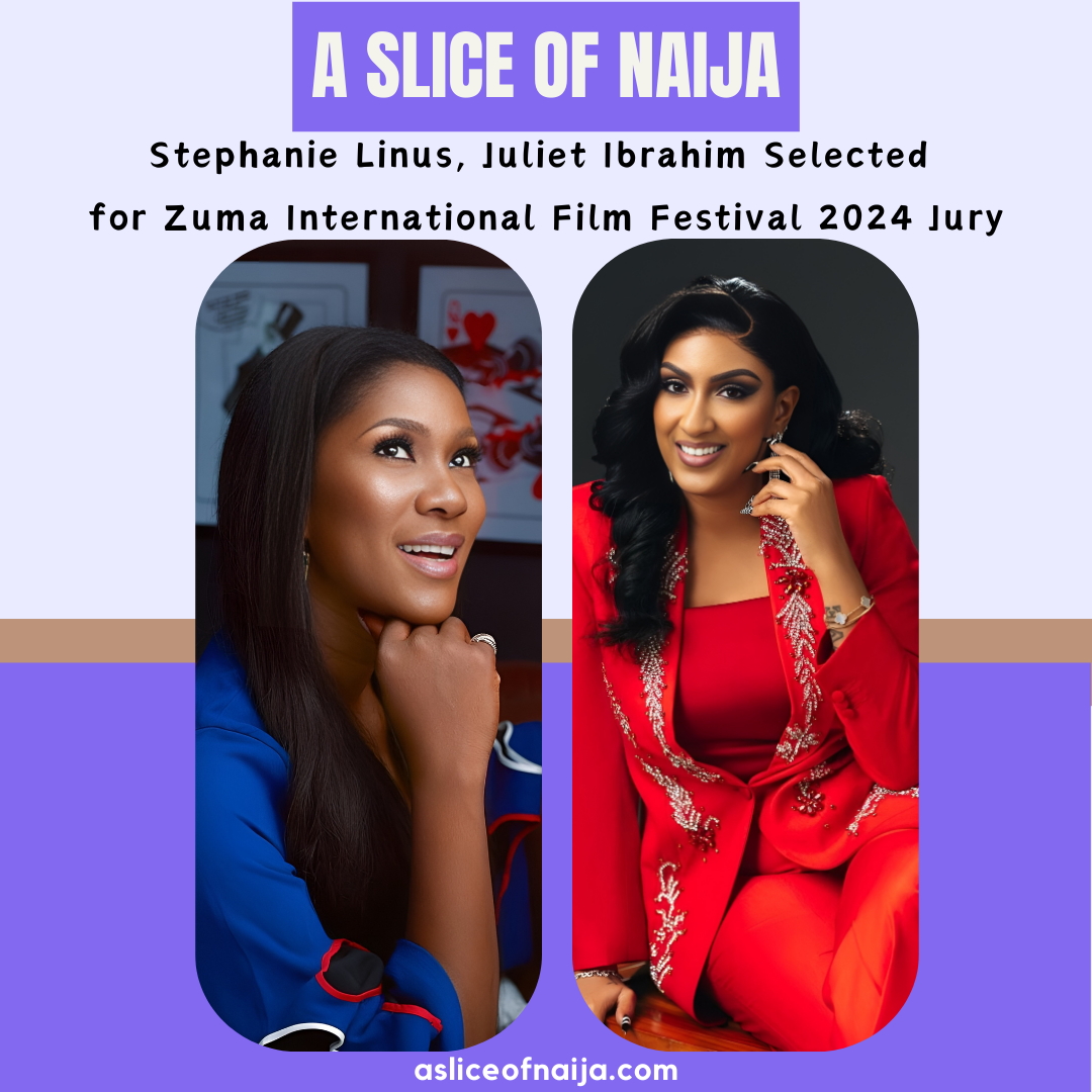 Stephanie Linus, Juliet Ibrahim Selected for Zuma International Film Festival 2024 Jury